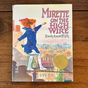 Mirette on the High Wire by Emily Arnold McCully - Hardcover Illustrated Book